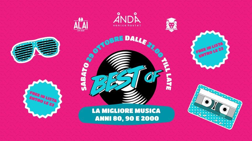 BEST OF Anda Venice Hostel Sabato 29 Ottobre