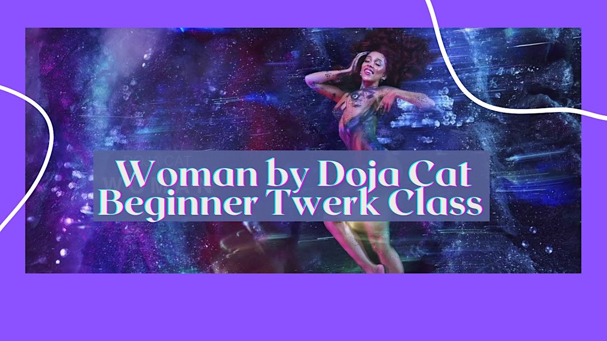 Doja Cat Woman 100 Beginners Twerk Class London twerkafterwork