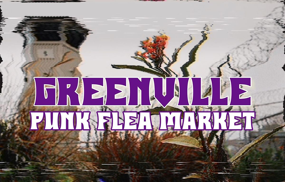 South East Punk Flea Market- GREENVILLE, SC! | Greenville Shrine Club