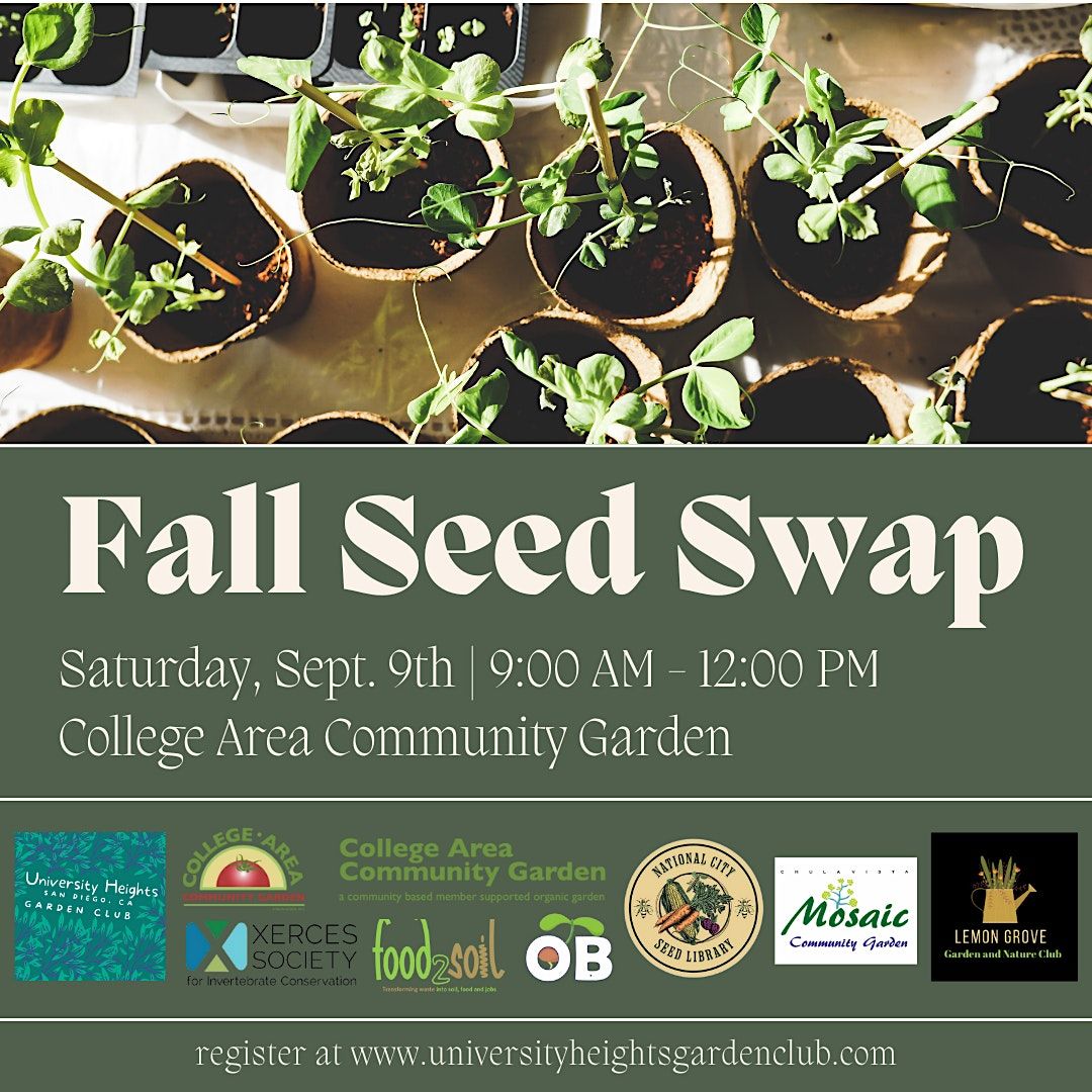 San Diego Fall Seed Swap College Area Community Garden, San Diego, CA