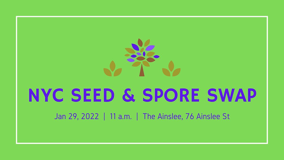 NYC Seed and Spore Swap... A Plant People Party