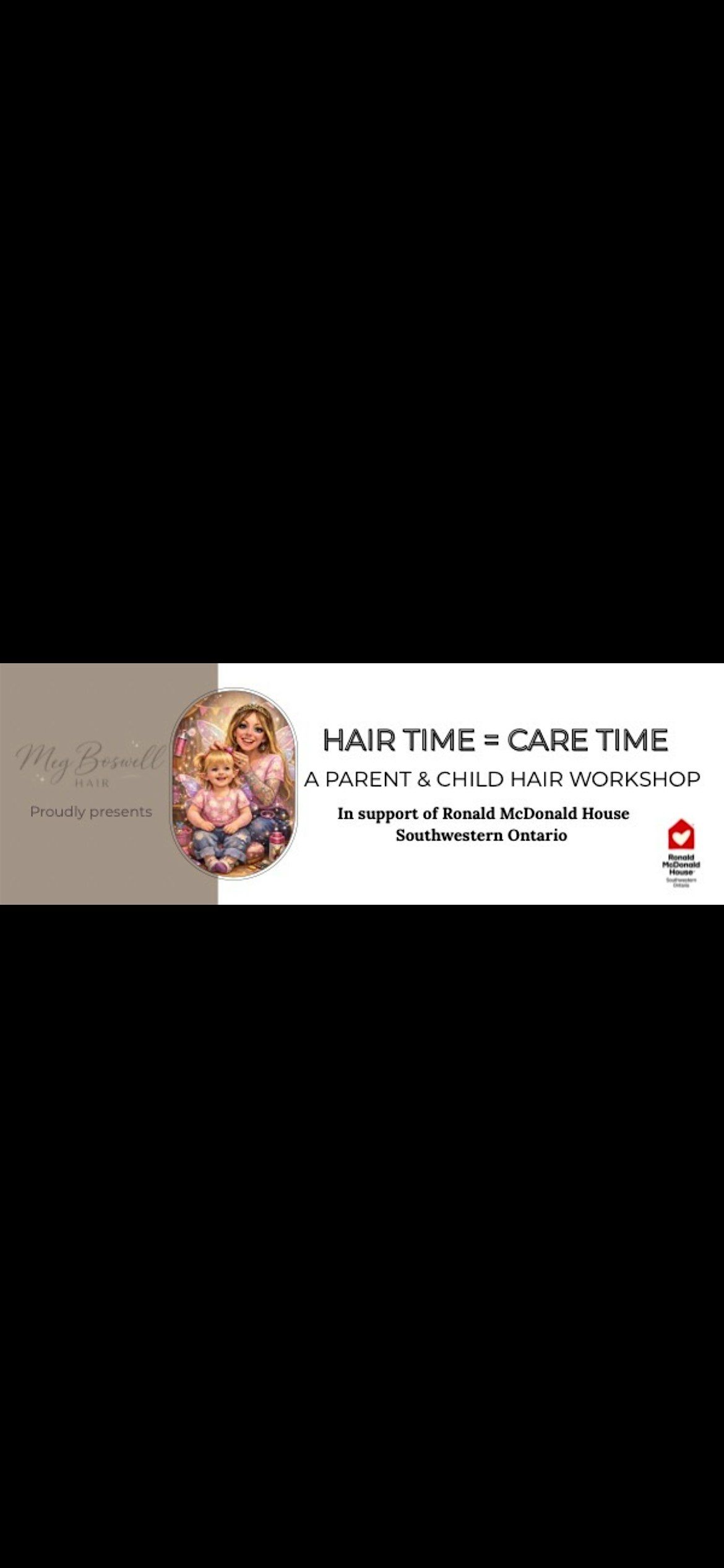 Hair time = Care time: A Parent & Child hair workshop