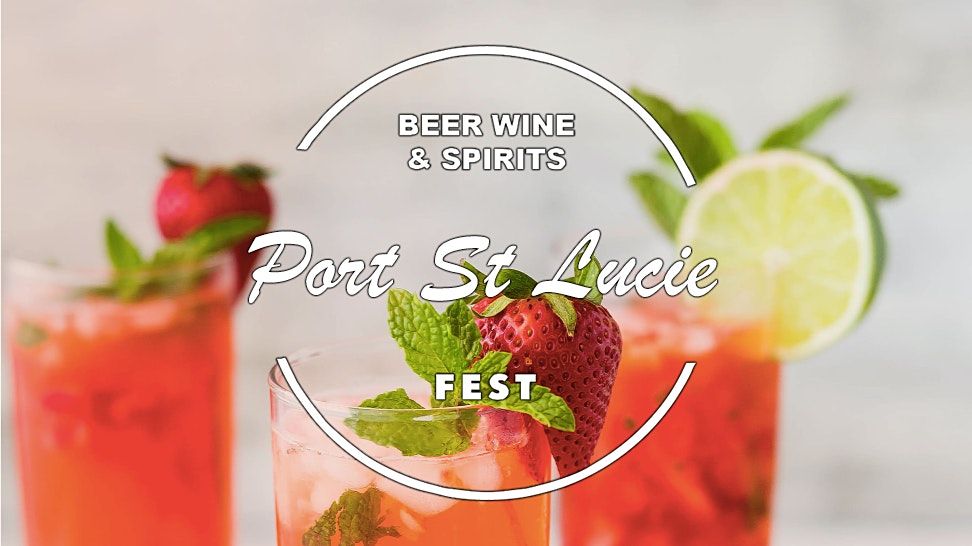 Port St Lucie Beer Wine and Spirits Fest