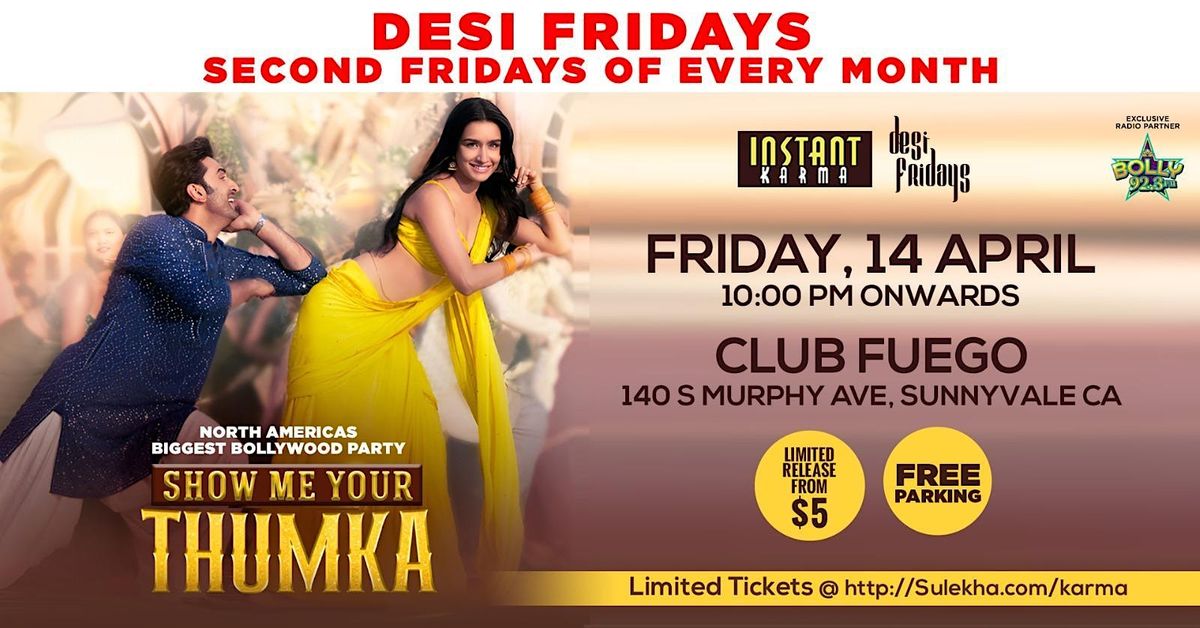 Show me Your Thumka Bollywood Party with Bay Area's DJ AM | Desi Fridays |