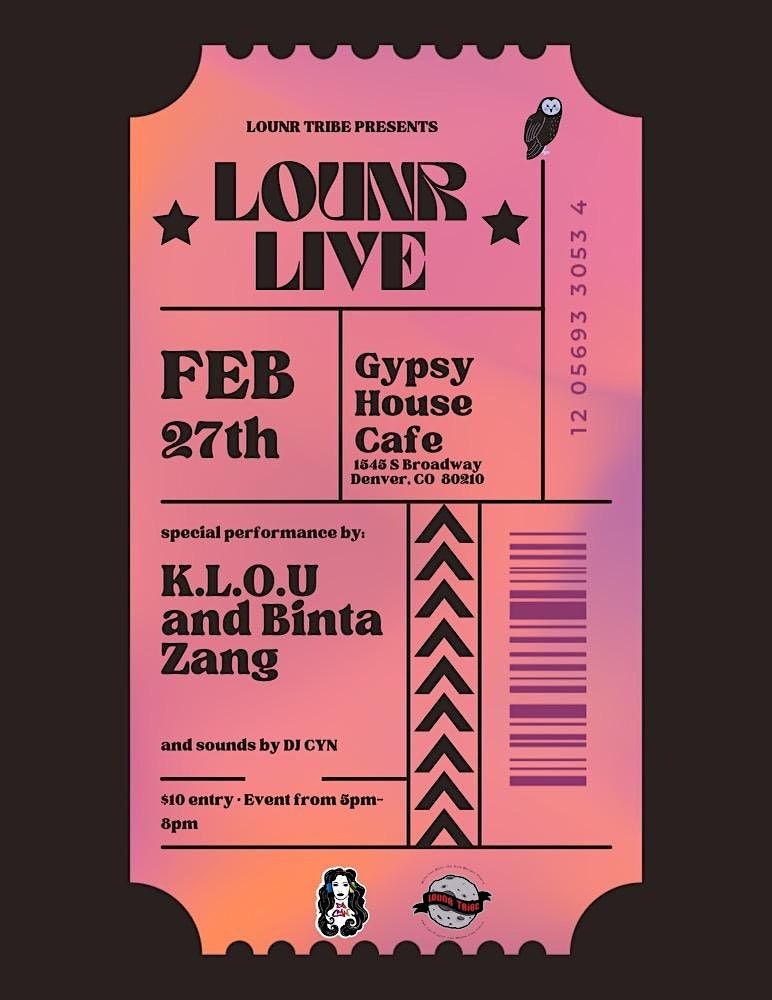 LOUNRTRIBE LIVE Gypsy House Cafe, Denver, CO February 27, 2023