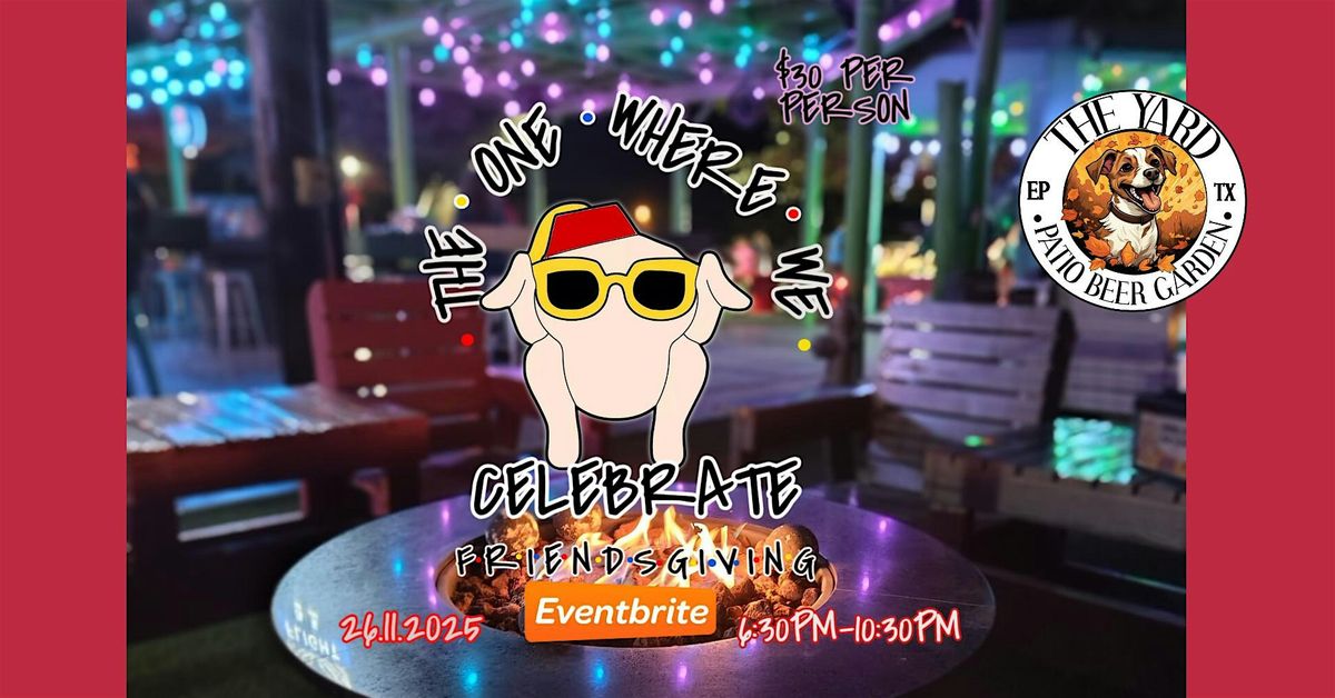 FriendsGiving Holiday Mixer and Buffet