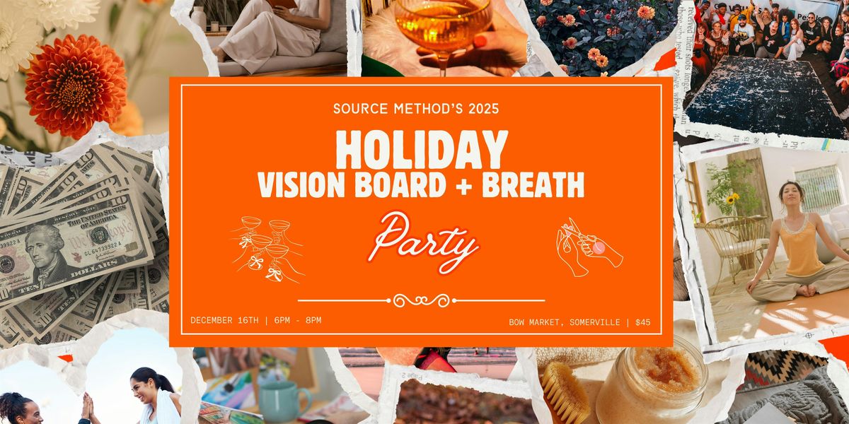 Source Method's Holiday Vision Board + Breath Party