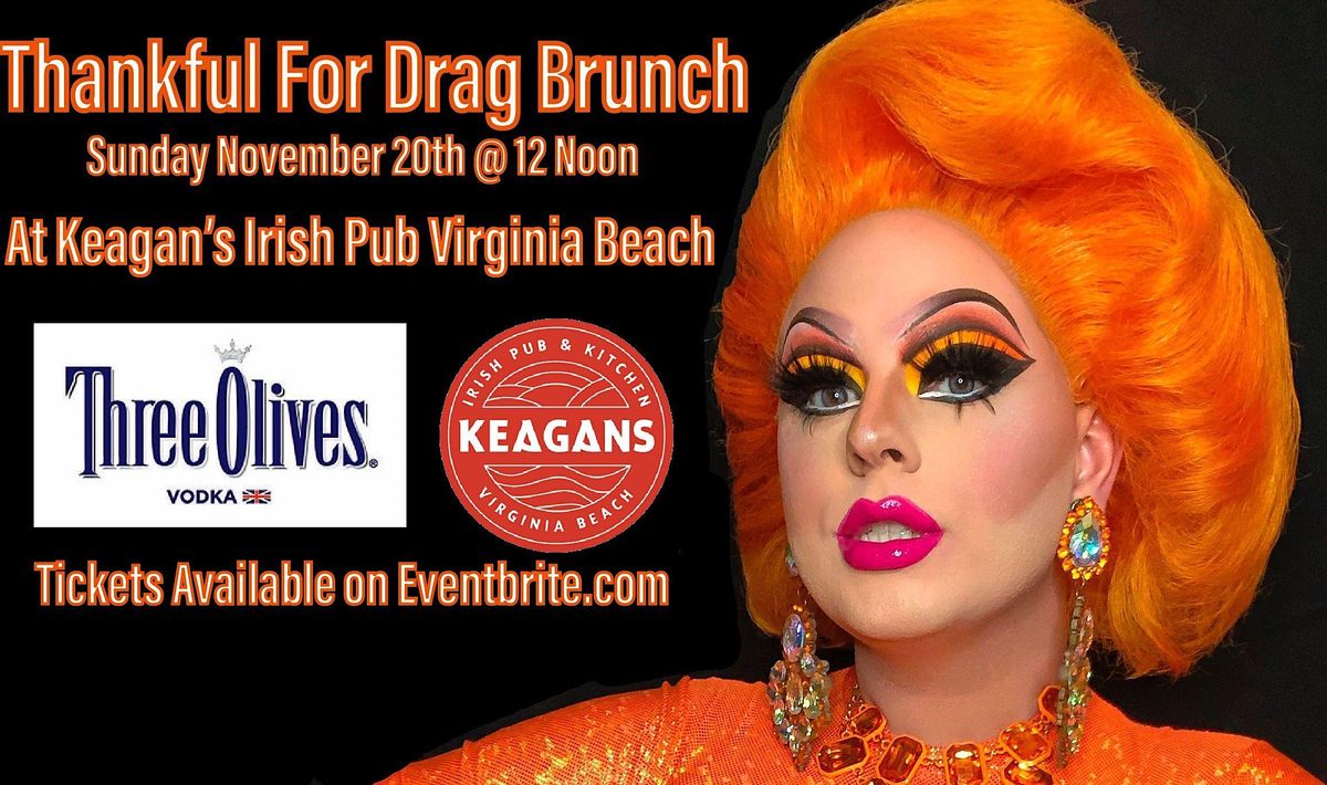 (NOVEMBER 20th) Queens & Keagans Thankful For Drag Brunch 12. PM Noon Show