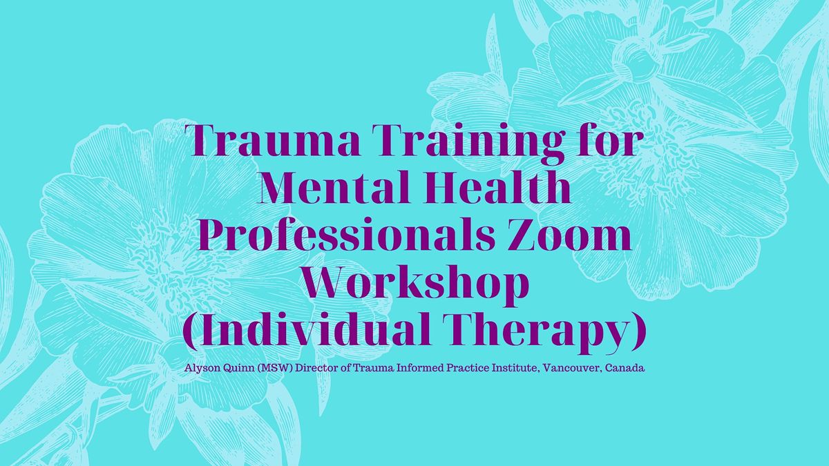 Trauma Training for Mental Health Professionals Zoom Workshop | Online ...