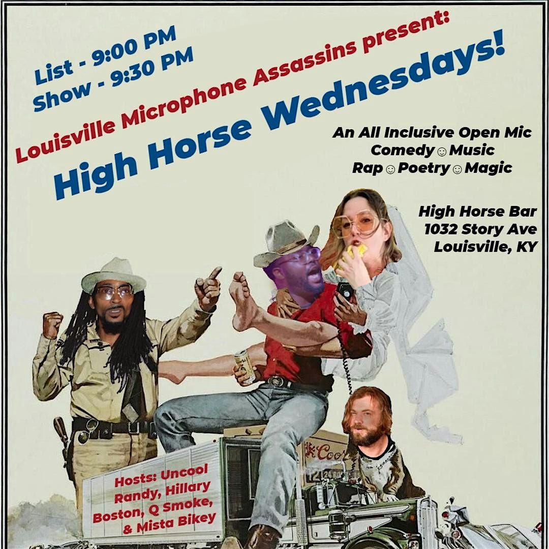 High Horse Open Mic - Microphone Assassins' Wednesdays