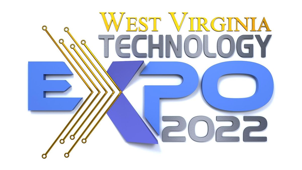West Virginia Technology Expo 2022 Charleston Coliseum & Convention
