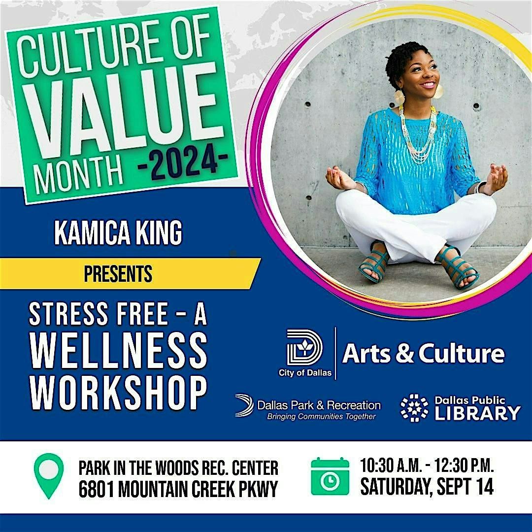 Stress Free-Wellness Workshop with Kamica King | 6801 Mountain Creek ...