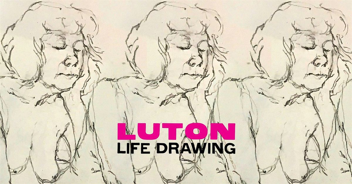 Luton Life Drawing