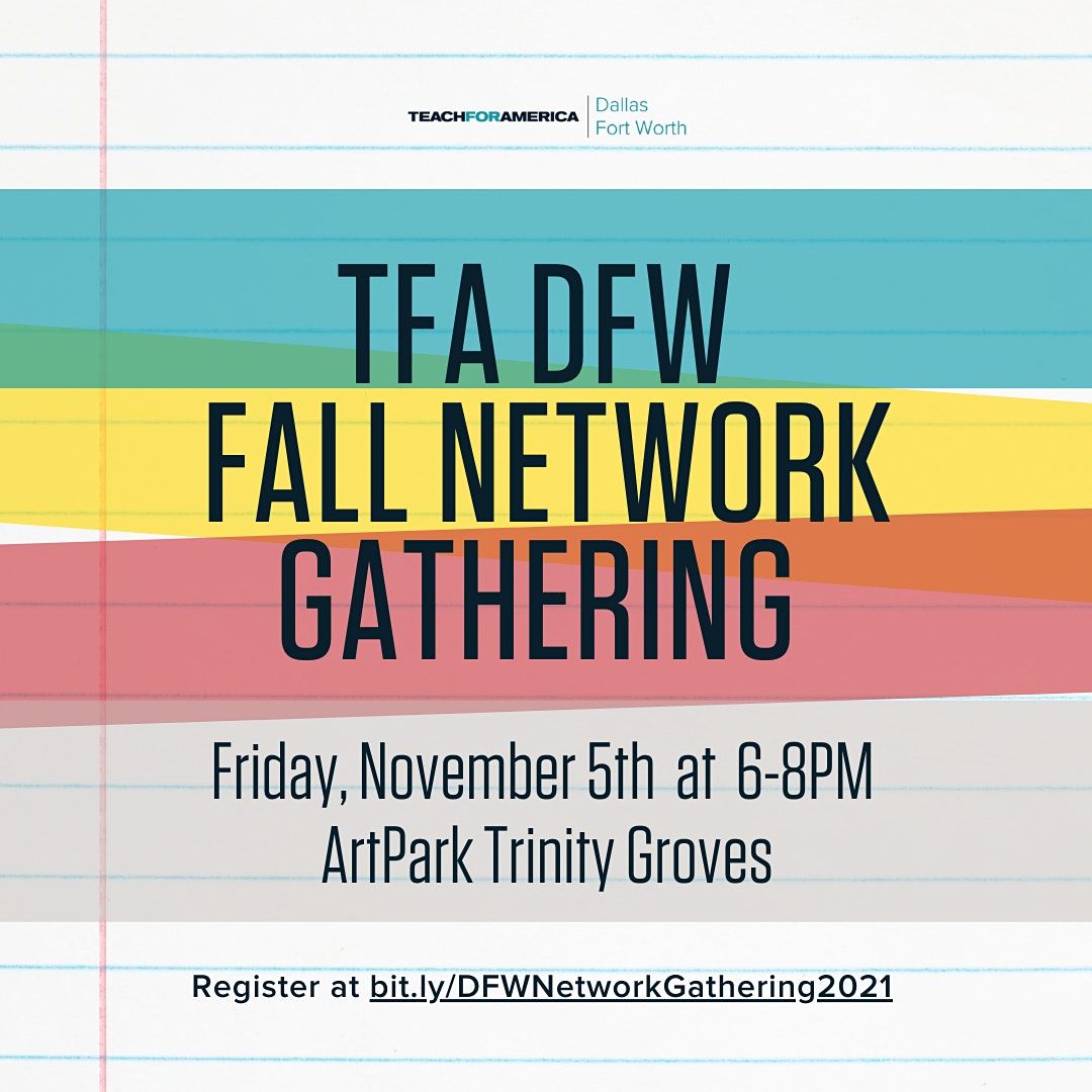 TFA DFW Fall Network Gathering ArtPark Trinity Groves, Dallas, TX