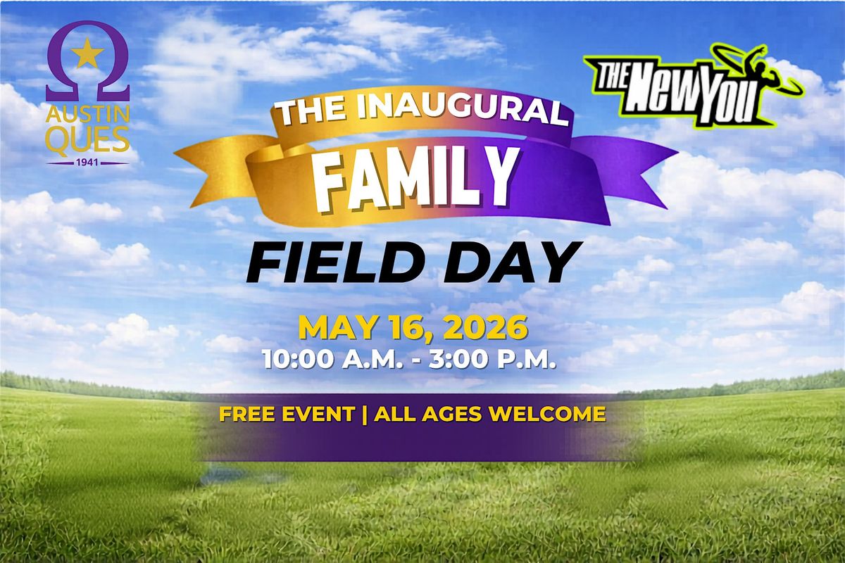 The Inaugural Family Field Day