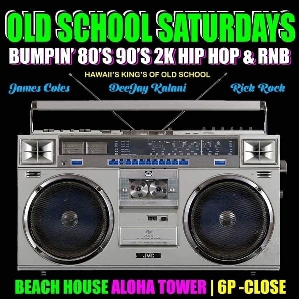 DECADES OLD SCHOOL SATURDAYS ( 70S 80S 90S & 2K ) at The Beach House ...