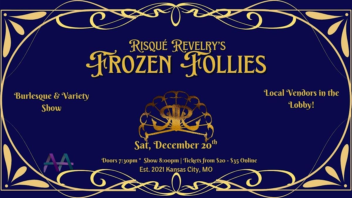 Frozen Follies by Risqu\u00e9  Revelry