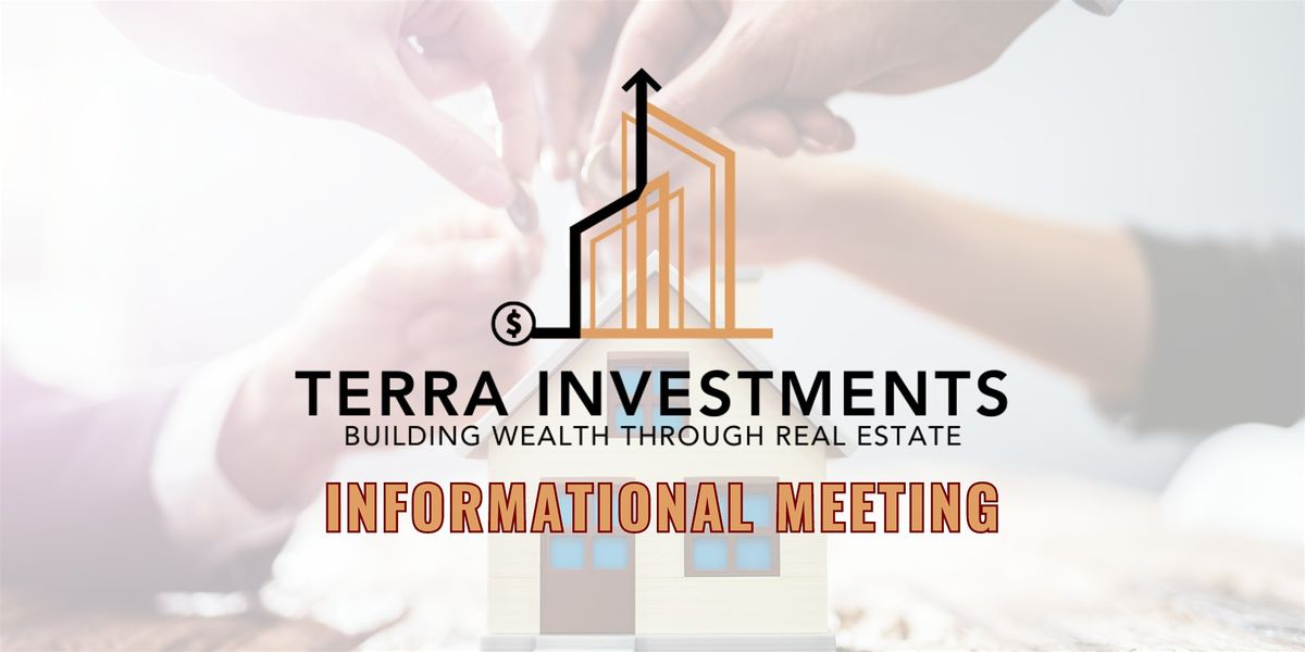 Terra Investments Informational Meeting