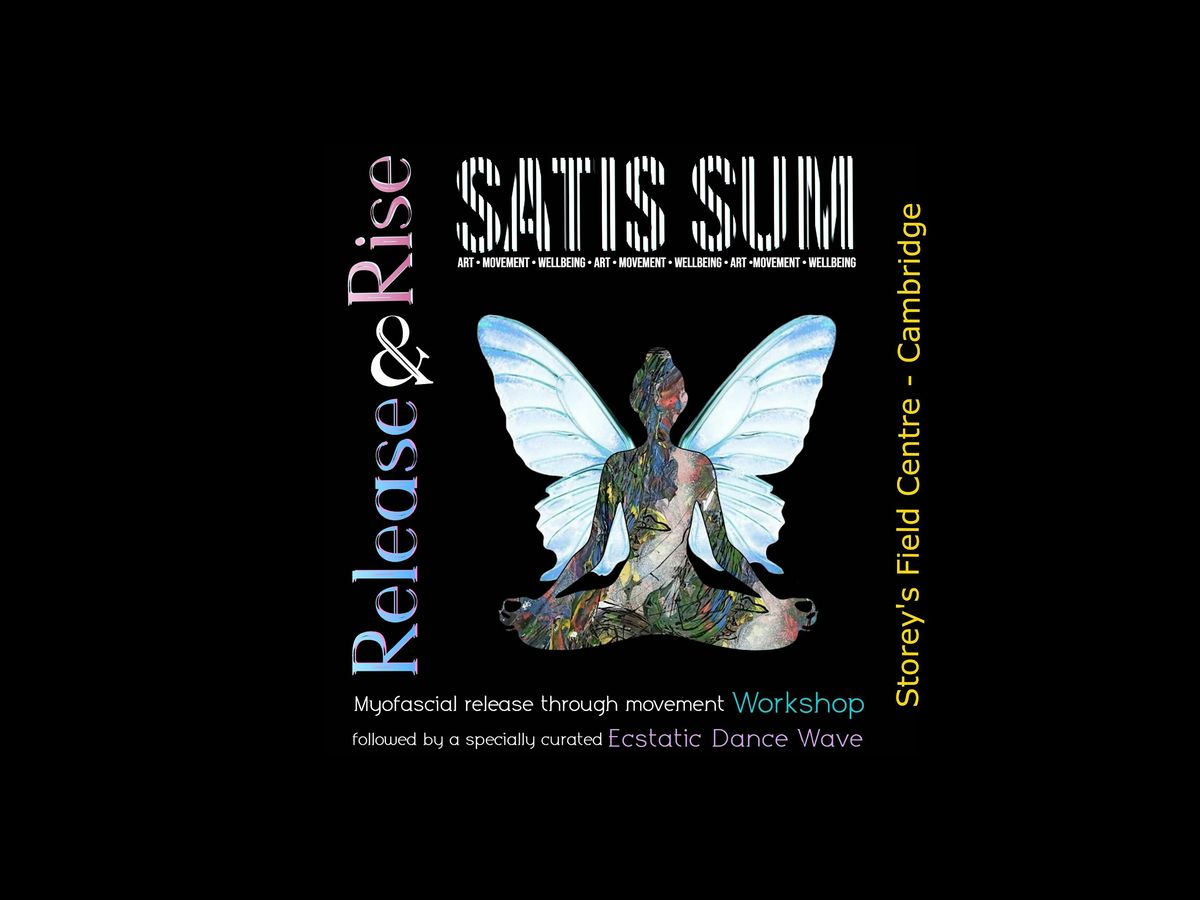 Release and Rise workshop + cacao + Ecstatic Dance Wave\/ Cambridge