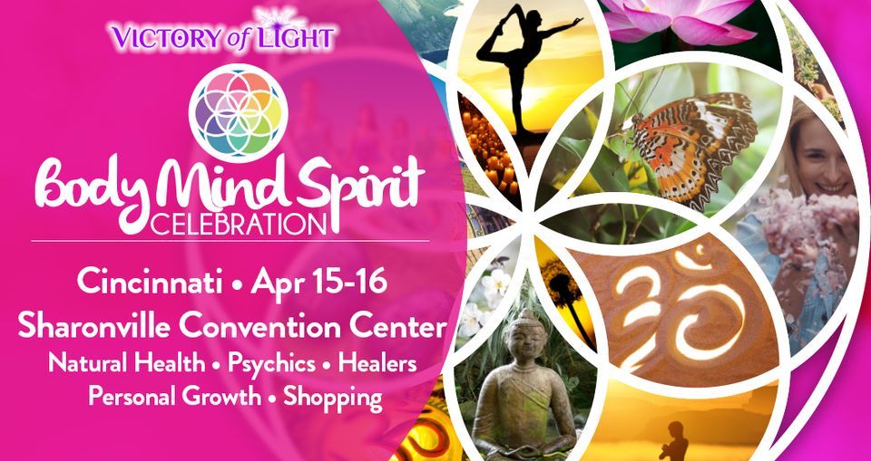 Victory of Light Body Mind Spirit Expo Sharonville Convention Center