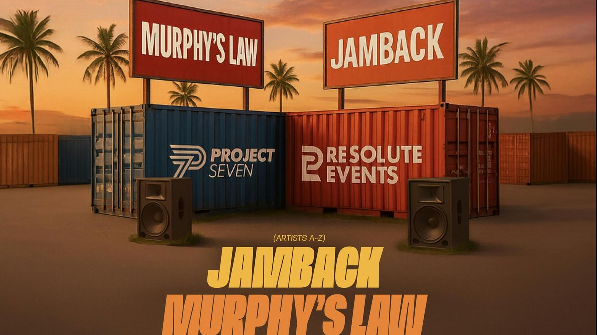 SUMMER SERIES FINALE - MURPHY\u2019S LAW, JAMBACK & BIG ANG