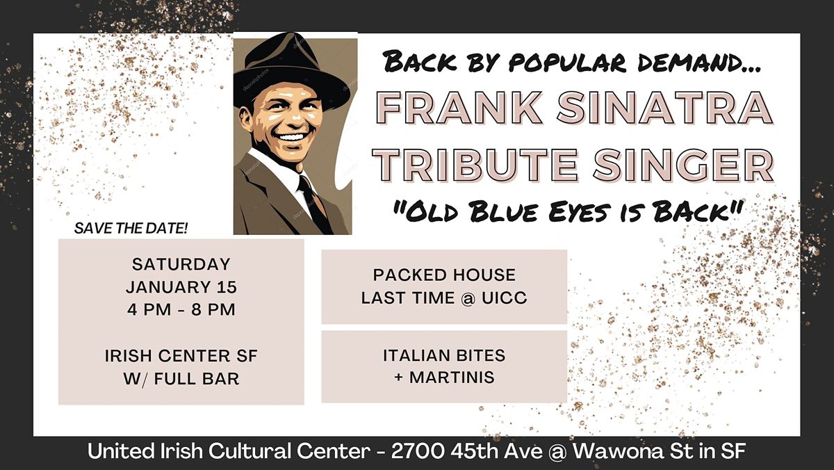 Frank Sinatra Tribute Night at Irish Center SF (Outdoors)