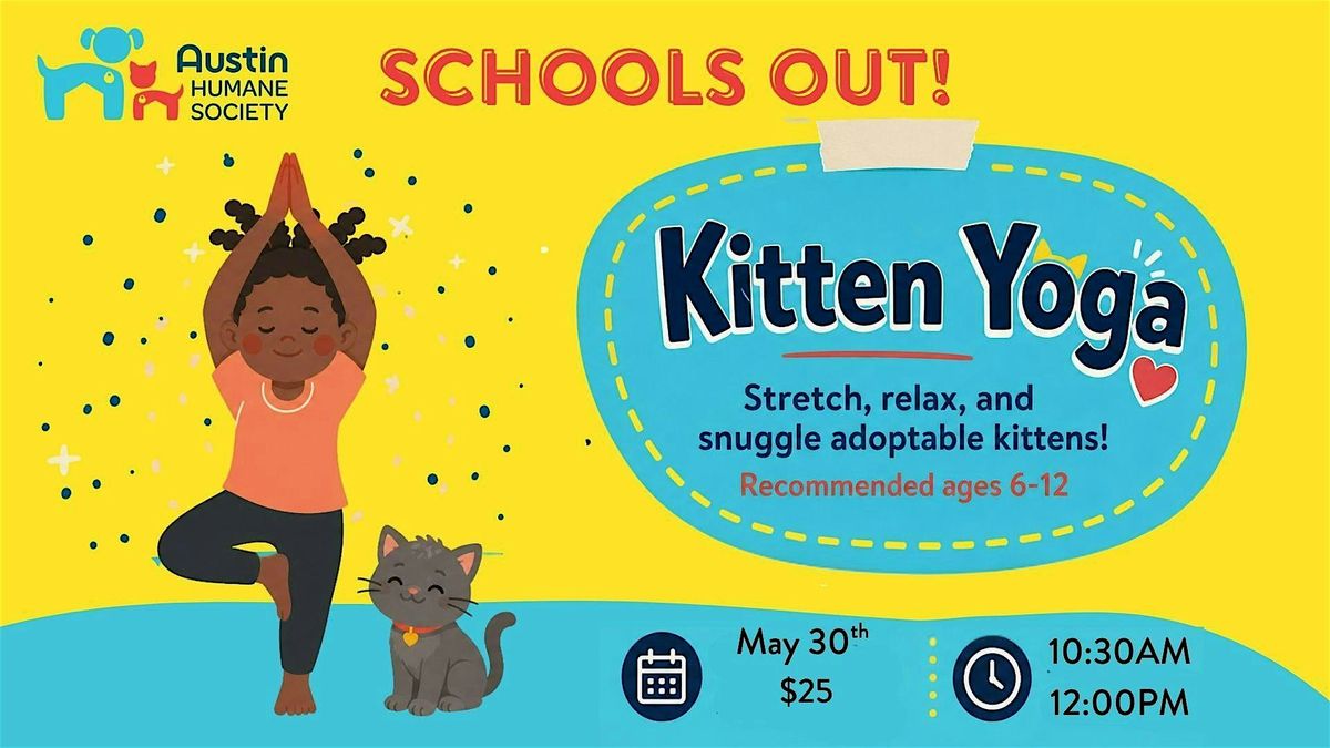 School's out! Kitten Yoga at the Austin Humane Society