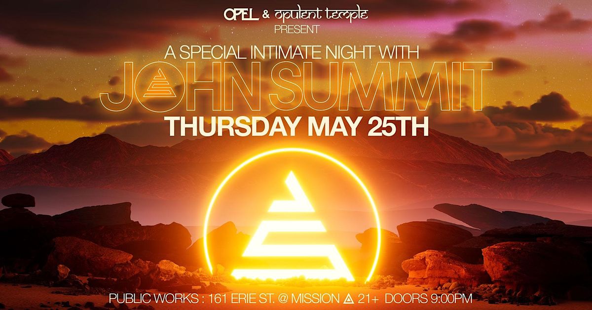 Opel & Opulent Temple presents John Summit