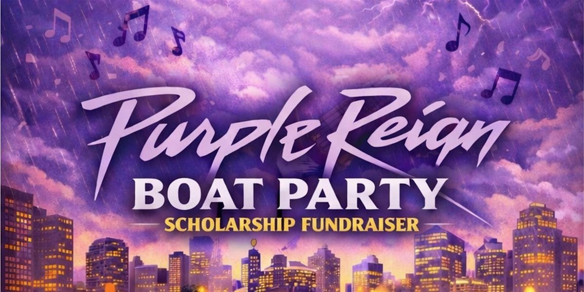 2026 Purple Reign Boat Party