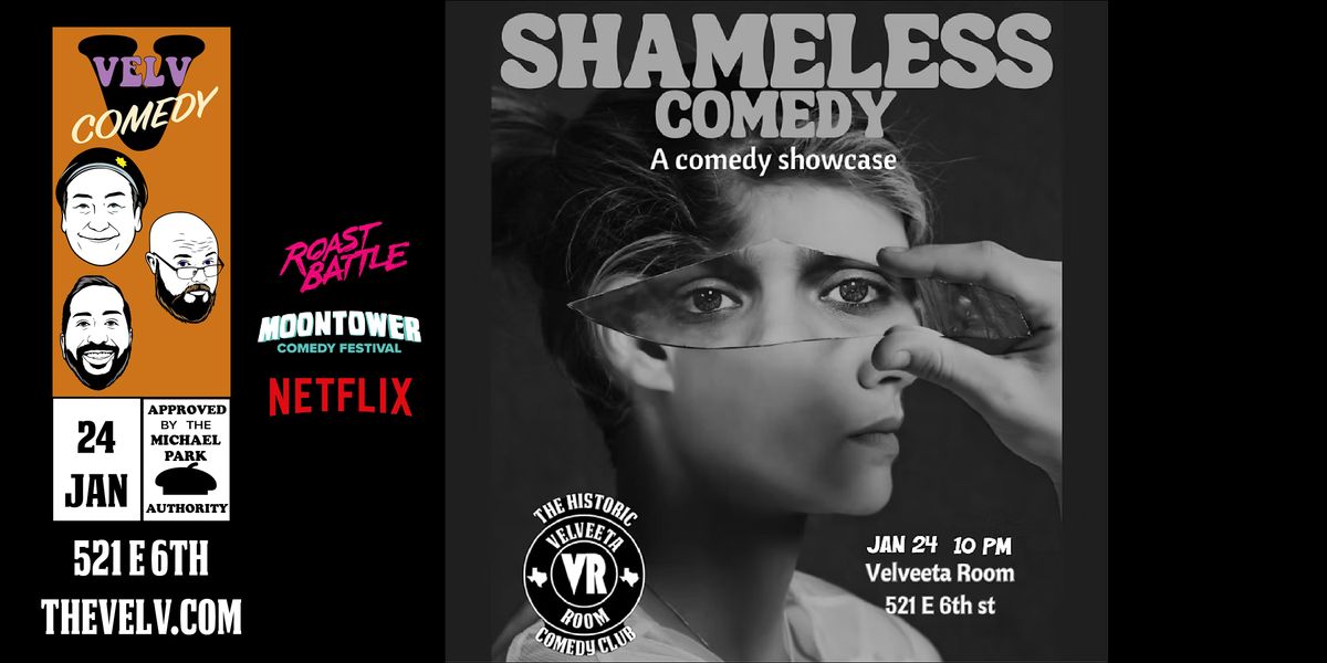 Shameless - Live Comedy!