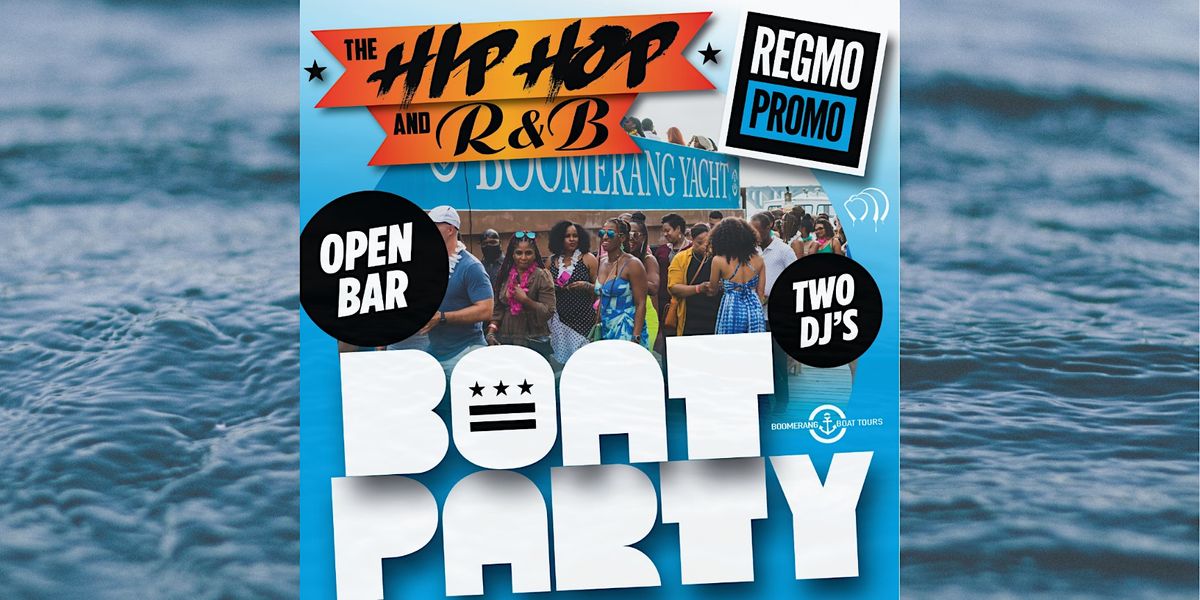 The Hip Hop Randb Boat Party Memorial Day Boomerang Tours Inc Washington Dc May 29 2023 