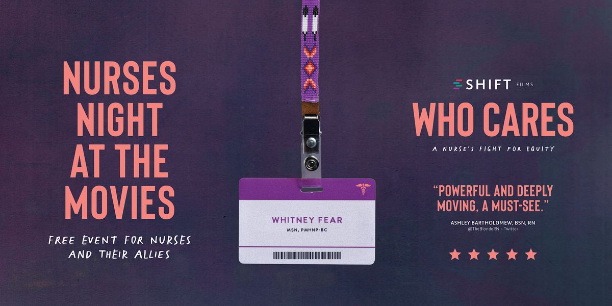 Nurses Night at the Movies: "Who Cares" Documentary Debut | Fargo