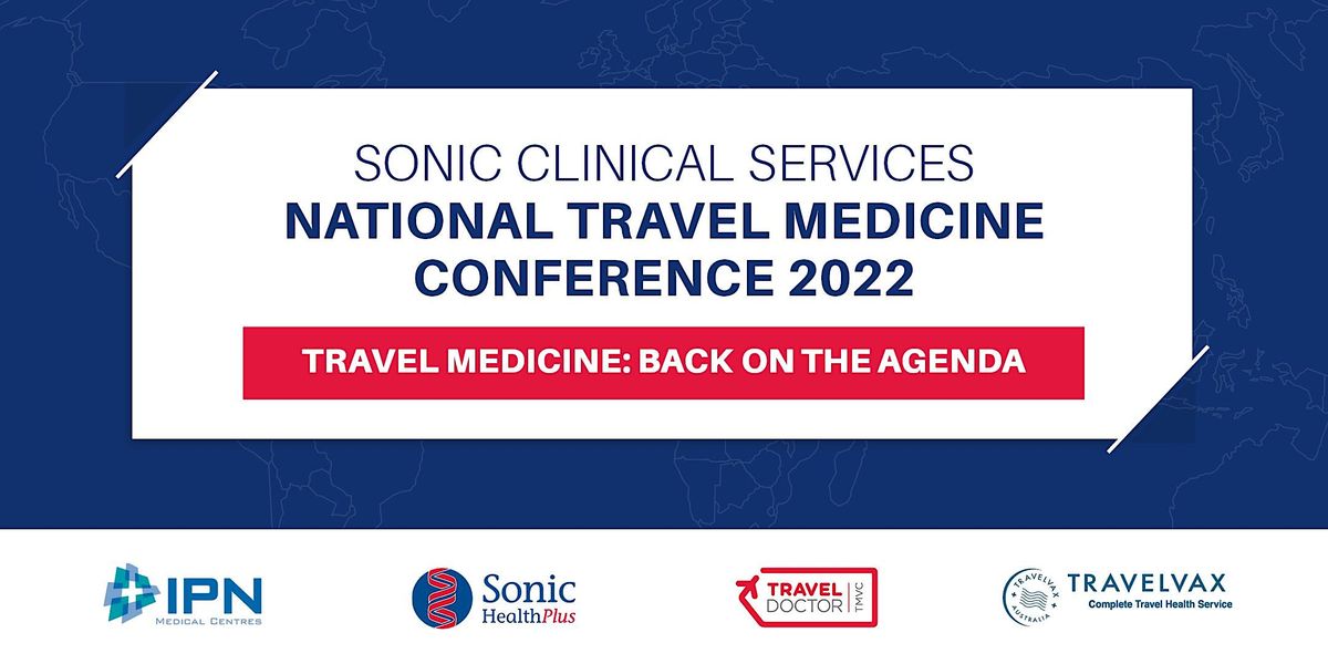 Sonic Clinical Services National Travel Medicine Conference 2022
