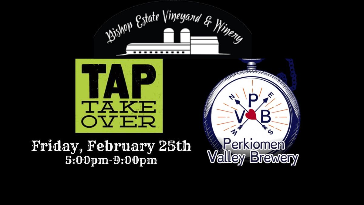 Perkiomen Valley Brewing Tap Takeover at Estate Winery