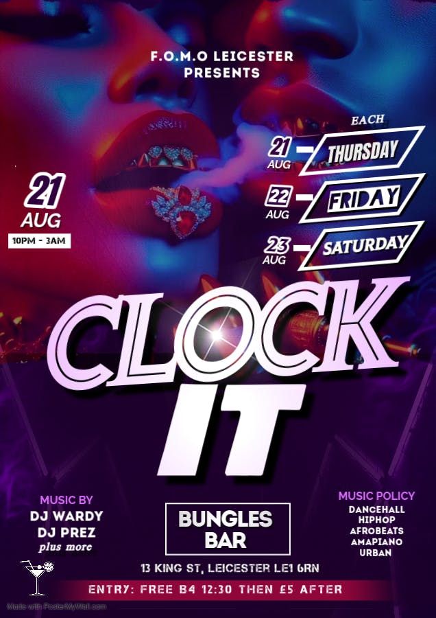 Clock It - LEICESTER BRAND NEW WEEKLY NIGHTS (SATURDAY)