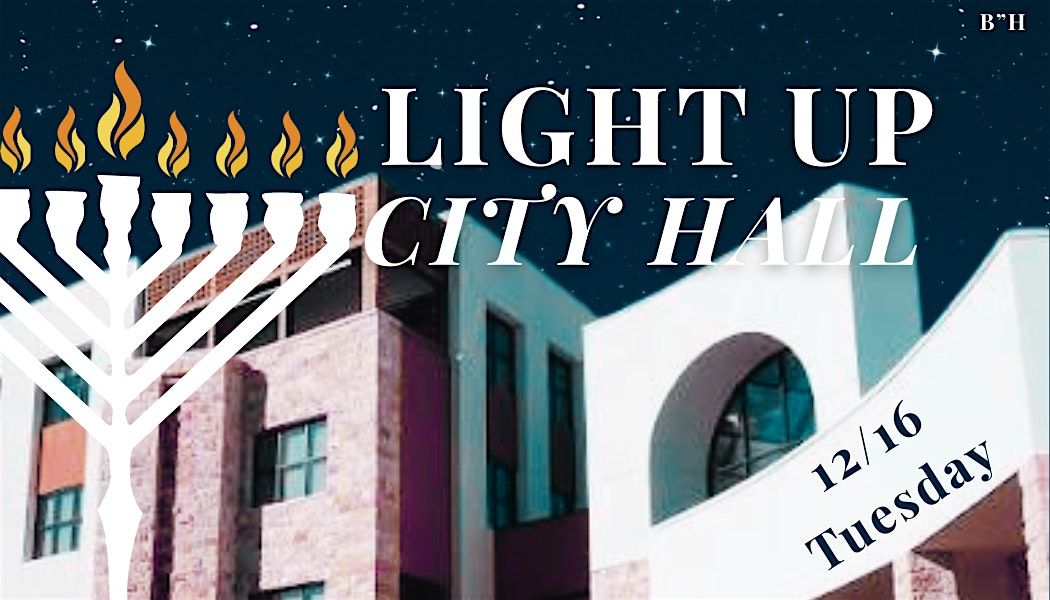 Light Up City Hall - Menorah Lighting