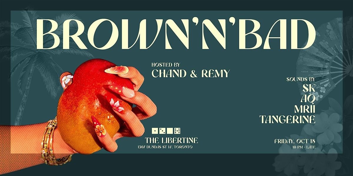 BROWN N BAD: LAUNCH PARTY