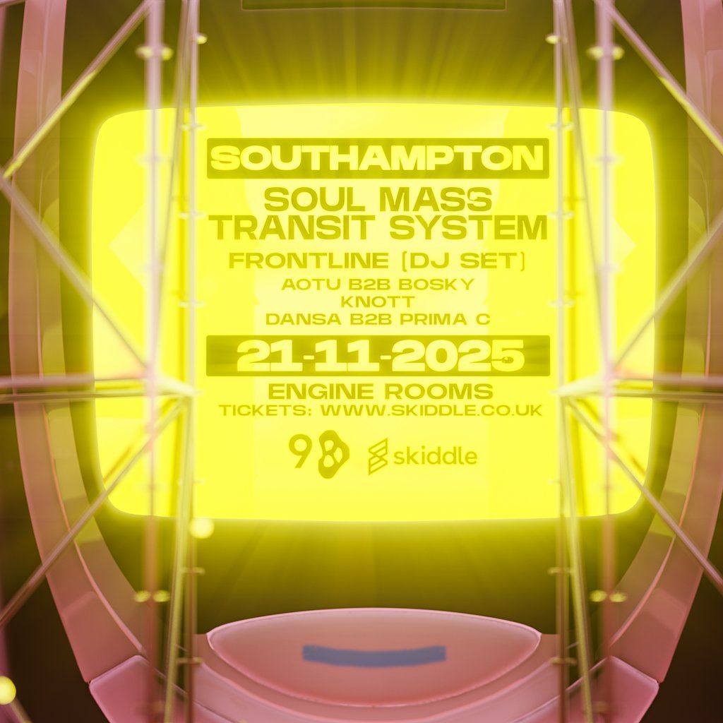 Frontline x 98 Presents: Soul Mass Transit System