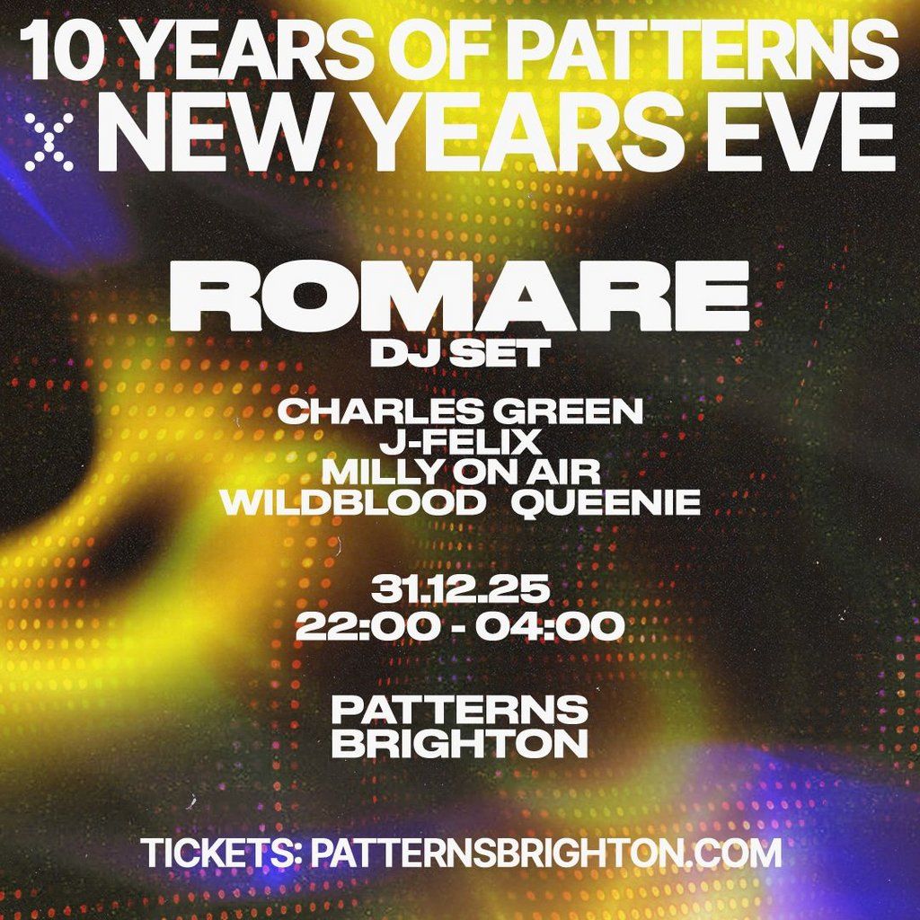 NYE x 10 Years of Patterns with Romare (DJ)