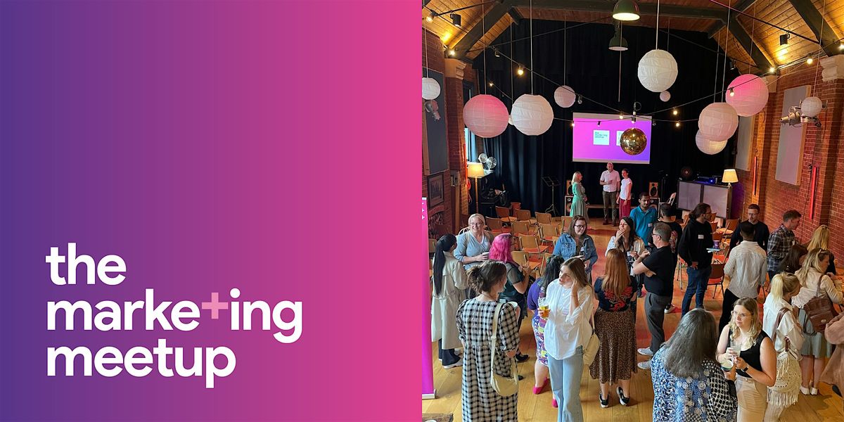 The Marketing Meetup IRL: Exeter