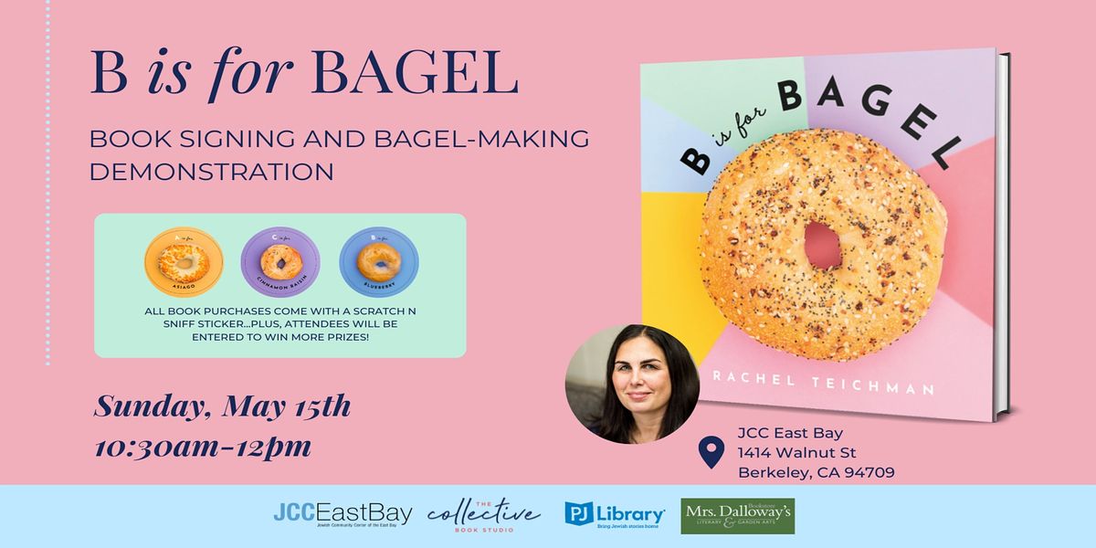 B is for Bagel with author Rachel Teichman! at JCC East Bay, Berkeley ...
