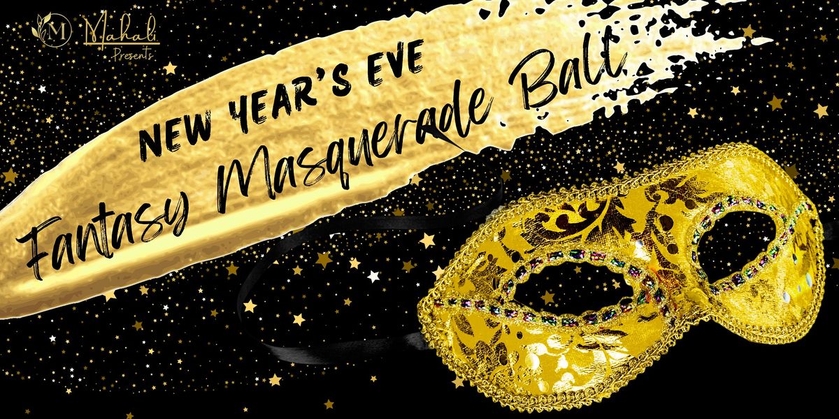 2023 New Years Eve Fantasy Masquerade Ball Mahali Events, Lawton, OK