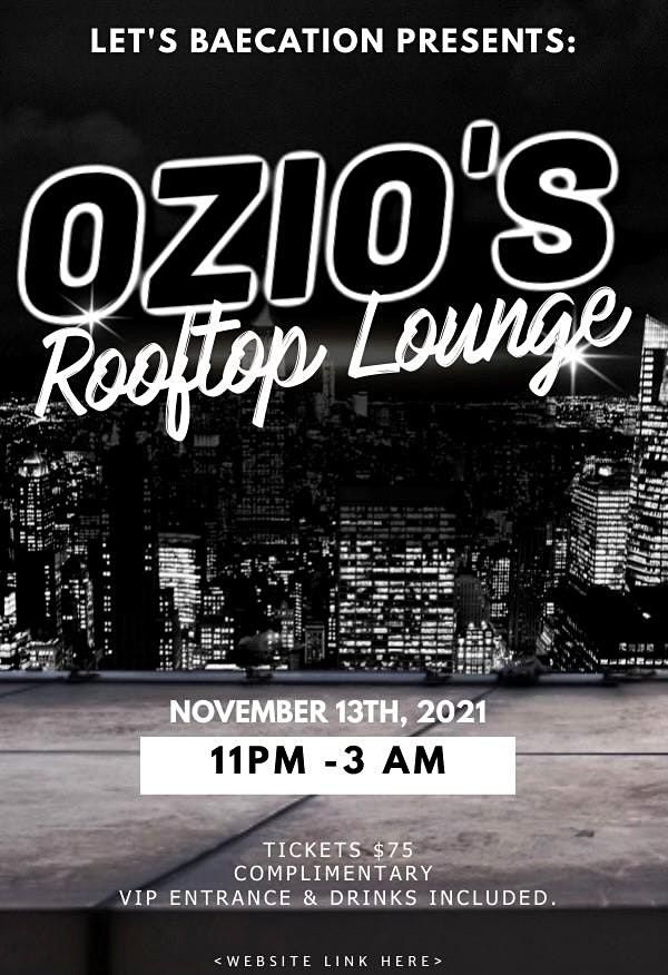 Let's Bae~Cation Present: Ozio's Rooftop Lounge