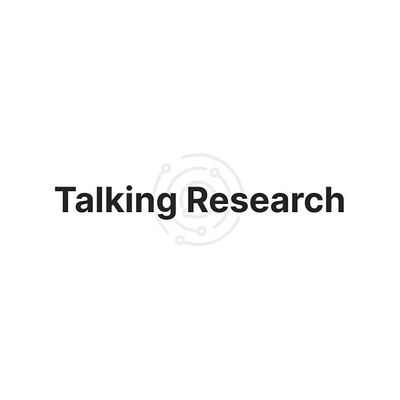 Talking Research