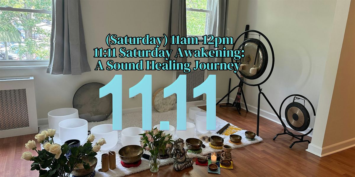 11:11 Weekend Awakening: A Sound Healing Journey