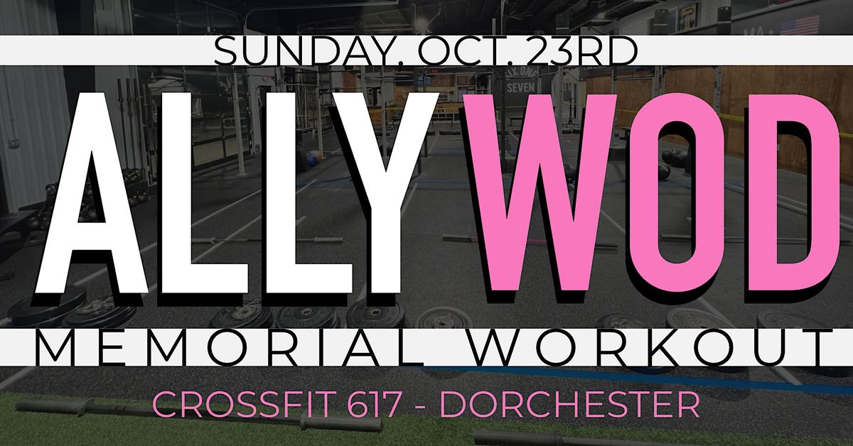 ALLY WOD 2022 CrossFit 617 Dorchester Boston MA October 23 2022 ally-wod-2022-crossfit-617-dorchester-boston-ma-october-23-2022