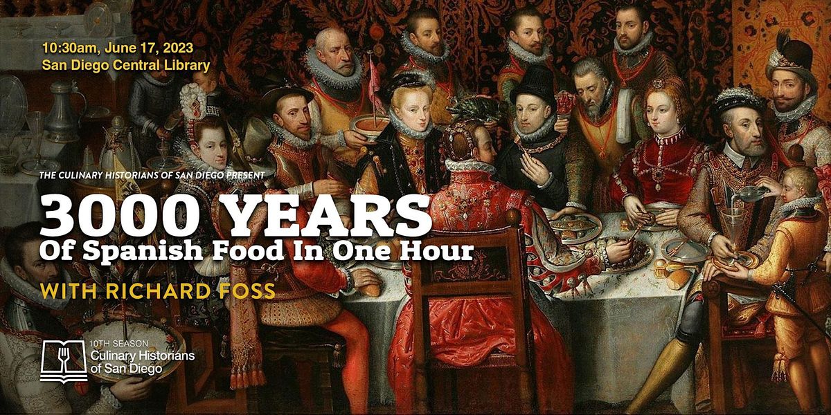 3000-years-of-spanish-food-in-one-hour-by-richard-foss-san-diego