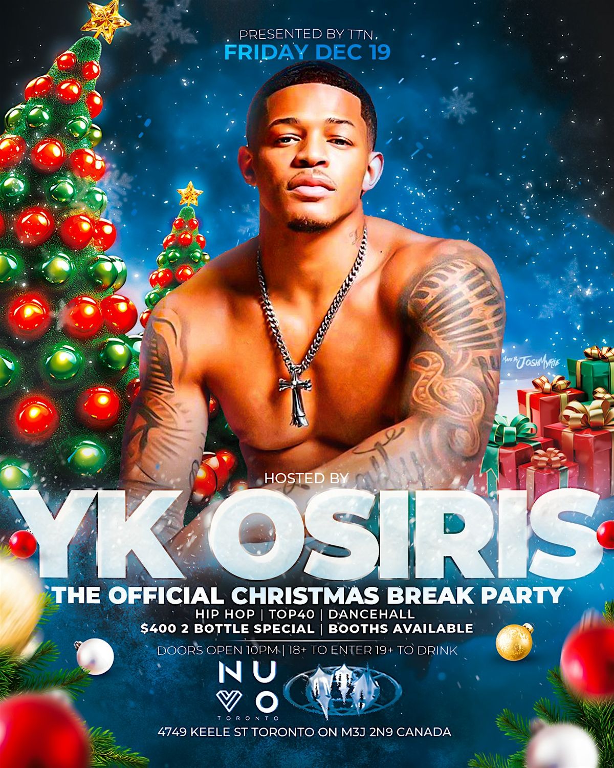 CHRISTMAS BREAK PARTY HOSTED BY YK OSIRIS @ NUVO TORONTO