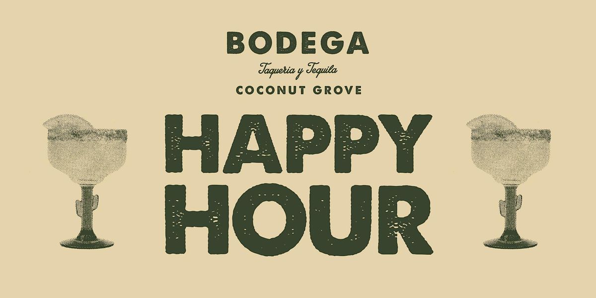 Happy Hour at Bodega Coconut Grove Bodega Taqueria y Tequila
