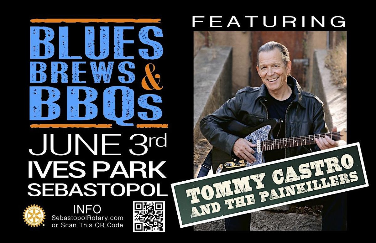Blues Brews and BBQs. Tommy Castro and the Painkillers Music Event